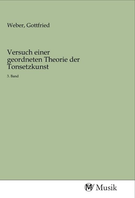 Produktbild: Versuch einer geordneten Theorie der Tonsetzkunst