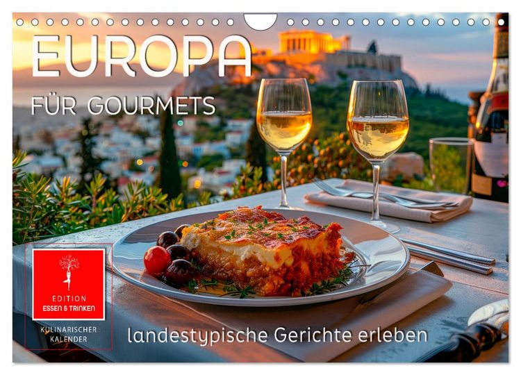 Produktbild: Europa f&uuml;r Gourmets - landestypische Gerichte erleben (Wandkalender 2026 DIN A4 quer), CALVENDO Monatskalender