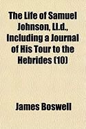 Produktbild: The Life of Samuel Johnson, LL.D., Including a Journal of His Tour to the Hebrides (10)
