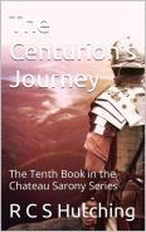 Produktbild: The Centurion's Journey (Chateau Sarony, #10)