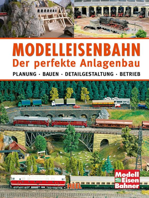 Produktbild: Modelleisenbahn - Der perfekte Anlagenbau