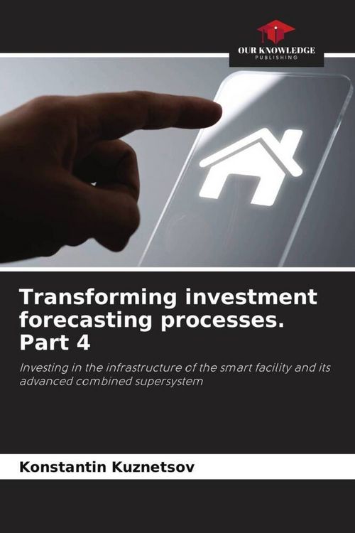 Produktbild: Transforming investment forecasting processes. Part 4