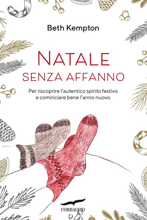 Produktbild: Natale senza affanno. Per riscoprire l'autentico spirito festivo e cominciare bene l'anno nuovo
