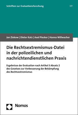 Produktbild: Die Rechtsextremismus-Datei in der polizeilichen und nachrichtendienstlichen Praxis