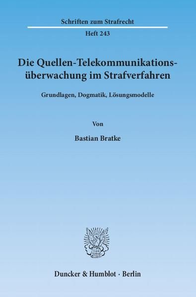 Produktbild: Die Quellen-Telekommunikations&uuml;berwachung im Strafverfahren.