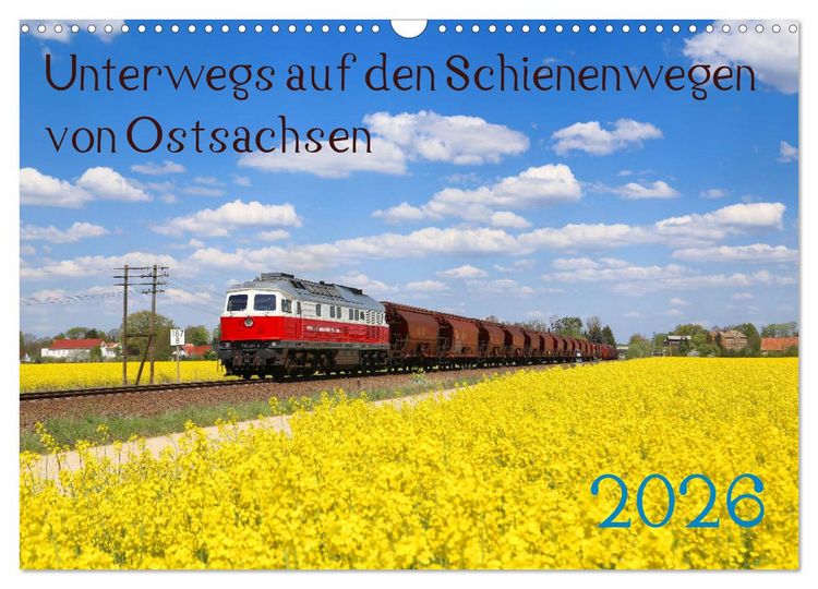 Produktbild: Unterwegs auf den Schienenwegen von Ostsachsen (Wandkalender 2026 DIN A3 quer), CALVENDO Monatskalender