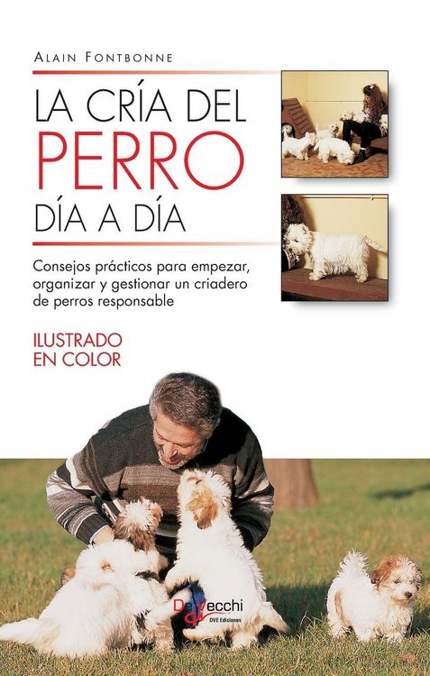 Produktbild: La cr&iacute;a del perro d&iacute;a a d&iacute;a