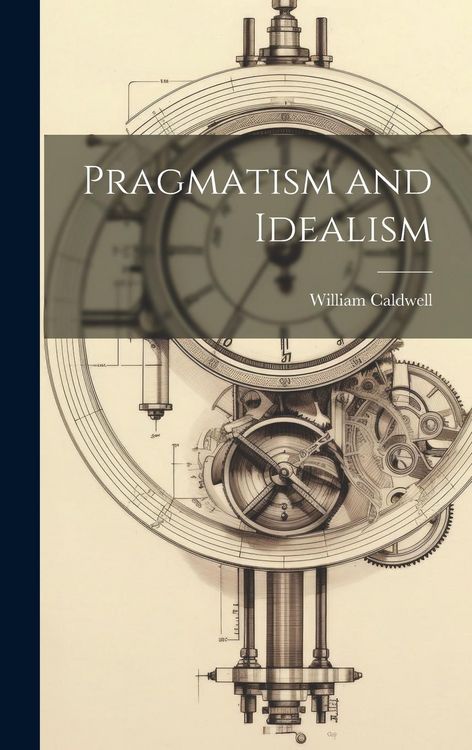 Produktbild: Pragmatism and Idealism