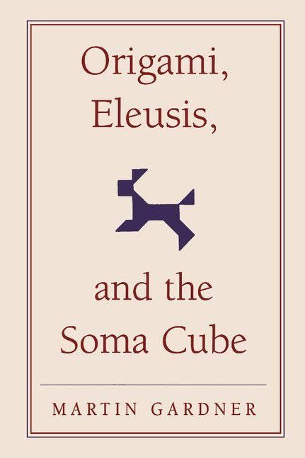 Produktbild: Origami, Eleusis, and the Soma Cube