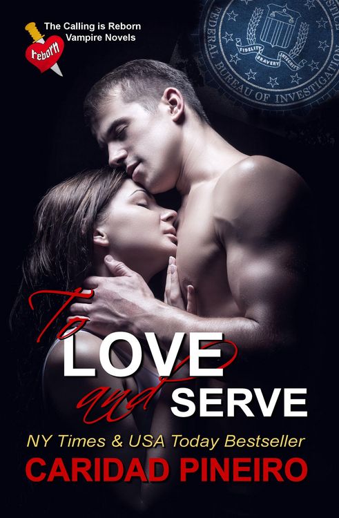 Produktbild: To Love and Serve (The Calling is Reborn Vampire Novels, #13)