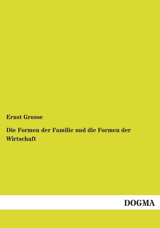 Produktbild: Die Formen der Familie und die Formen der Wirtschaft