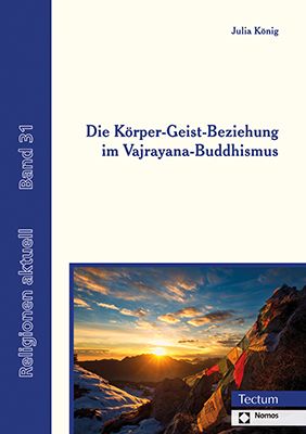 Produktbild: Die K&ouml;rper-Geist-Beziehung im Vajrayana-Buddhismus