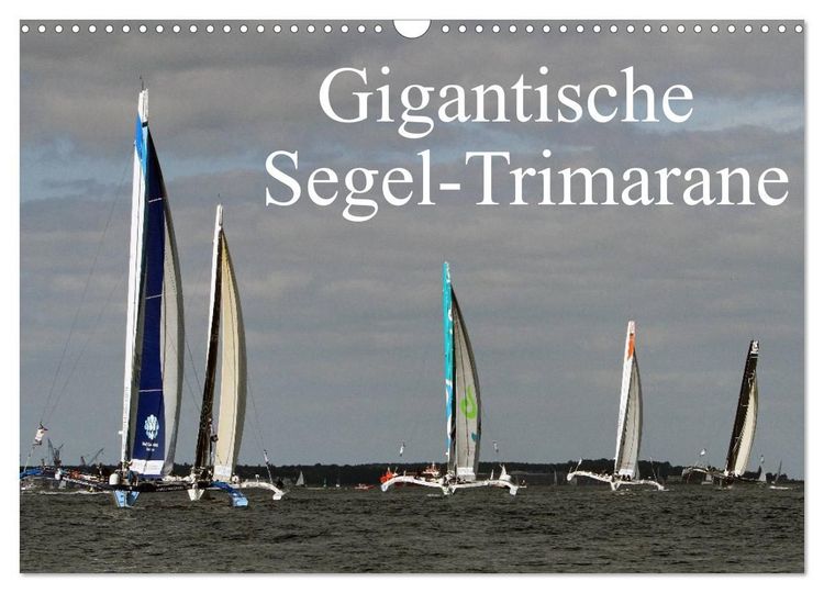 Produktbild: Gigantische Segel-Trimarane (Wandkalender 2027 DIN A3 quer), CALVENDO Monatskalender