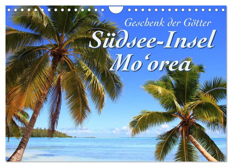 Produktbild: S&uuml;dsee-Insel Mo'orea (Wandkalender 2026 DIN A4 quer), CALVENDO Monatskalender