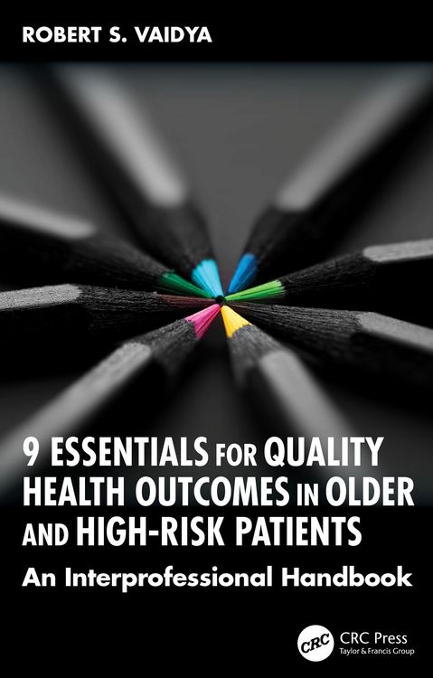 Produktbild: 9 Essentials for Quality Health Outcomes in Older and High-Risk Patients