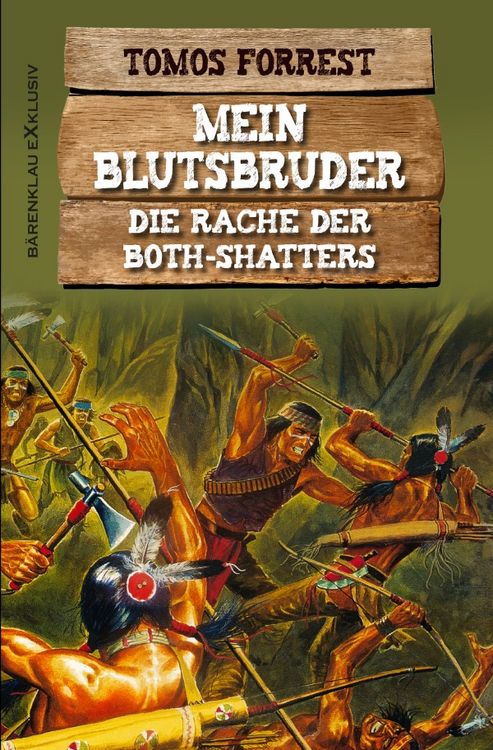 Produktbild: Mein Blutsbruder: Die Rache der Both Shatters