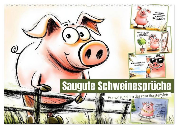 Produktbild: Saugute Schweinespr&uuml;che (Wandkalender 2026 DIN A2 quer), CALVENDO Monatskalender