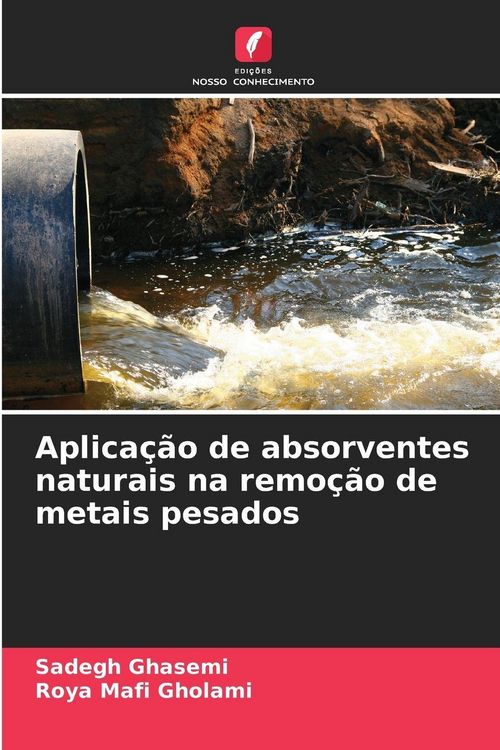 Produktbild: Aplica&ccedil;&atilde;o de absorventes naturais na remo&ccedil;&atilde;o de metais pesados