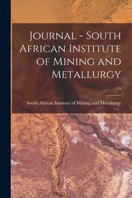 Produktbild: Journal - South African Institute of Mining and Metallurgy; 19