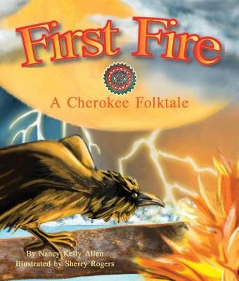 Produktbild: First Fire: A Cherokee Folktale