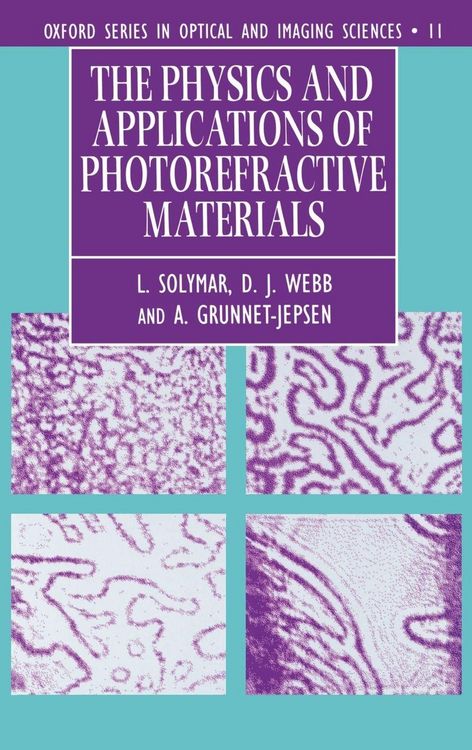 Produktbild: The Physics and Applications of Photorefractive Materials