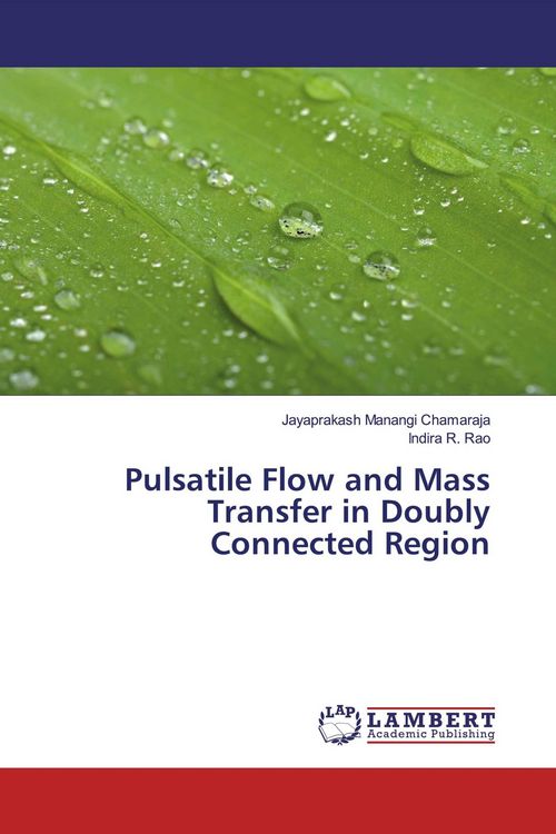 Produktbild: Pulsatile Flow and Mass Transfer in Doubly Connected Region