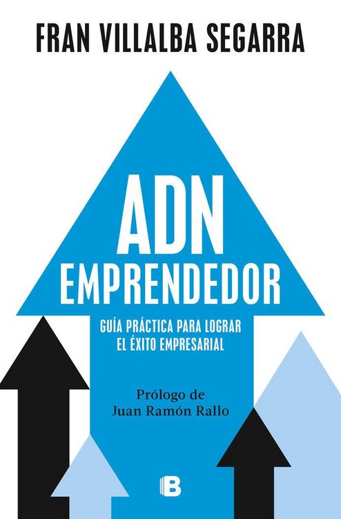 Produktbild: Adn Emprendedor: Gu&iacute;a Pr&aacute;ctica Para Lograr El &Eacute;xito Empresarial / Entrepreneurial Dna: A Practical Guide to Achieving Success in Business