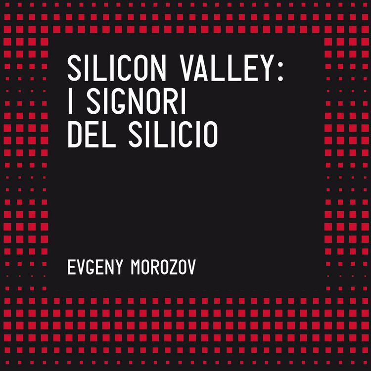 Produktbild: Silicon Valley. I signori del silicio