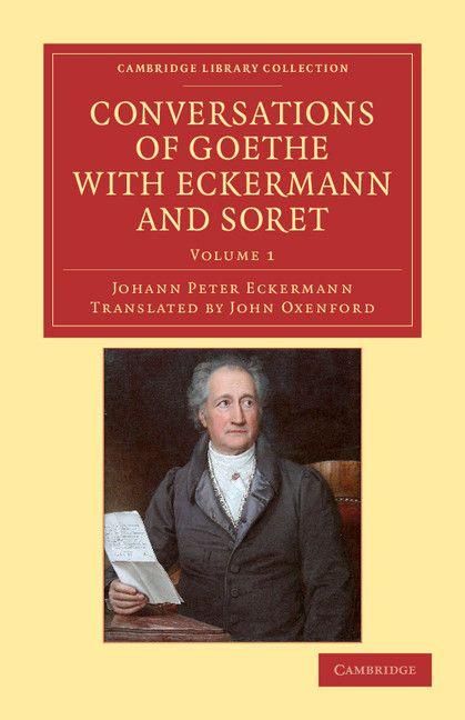 Produktbild: Conversations of Goethe with Eckermann and Soret - Volume 1