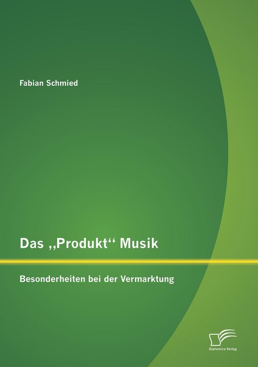 Produktbild: Das "Produkt" Musik: Besonderheiten bei der Vermarktung