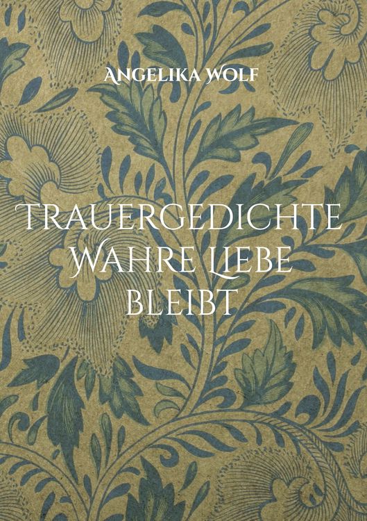 Produktbild: Trauergedichte Wahre Liebe bleibt
