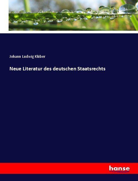 Produktbild: Neue Literatur des deutschen Staatsrechts