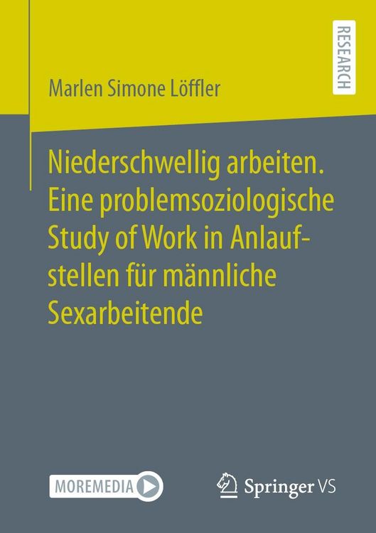 Produktbild: Niederschwellig arbeiten. Eine problemsoziologische Study of Work in Anlaufstellen f&uuml;r m&auml;nnliche Sexarbeitende