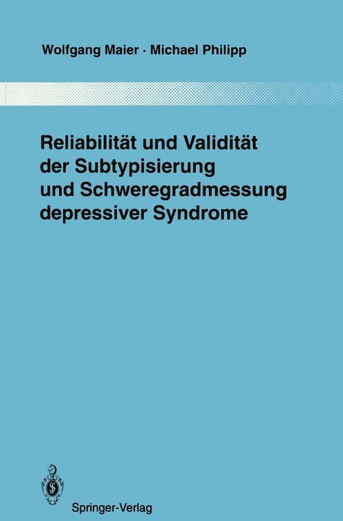 Produktbild: Reliabilit&auml;t und Validit&auml;t der Subtypisierung und Schweregradmessung depressiver Syndrome