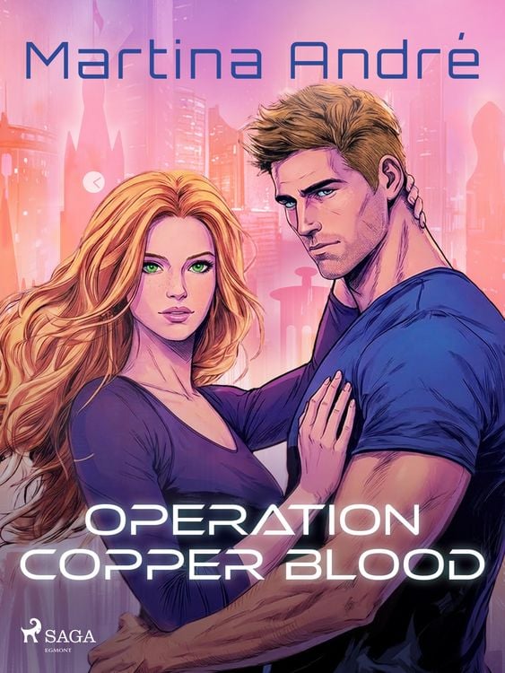 Produktbild: Operation Copper Blood: A sexy, heart-pounding dystopian romance