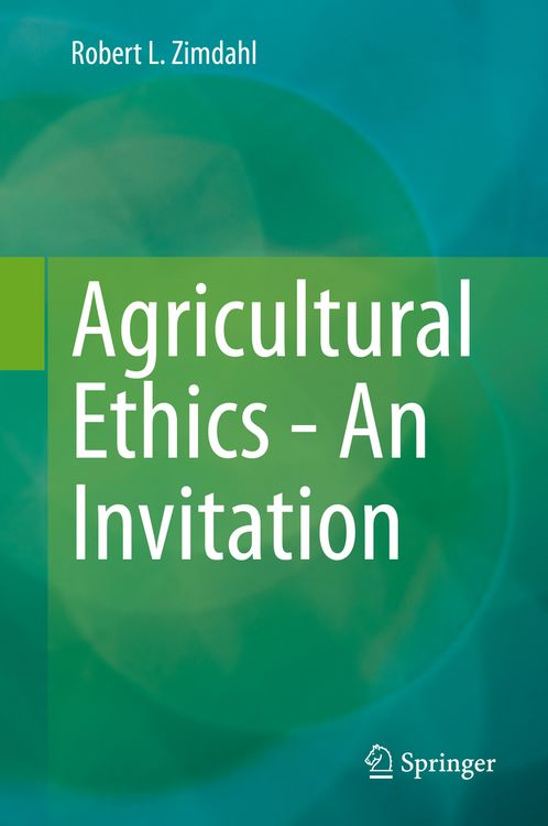 Produktbild: Agricultural Ethics - An Invitation