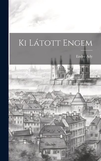 Produktbild: Ki L&aacute;tott Engem
