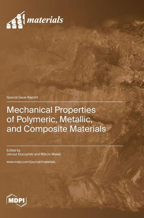 Produktbild: Mechanical Properties of Polymeric, Metallic, and Composite Materials