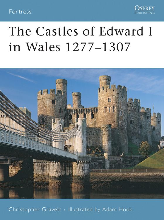 Produktbild: The Castles of Edward I in Wales 1277-1307