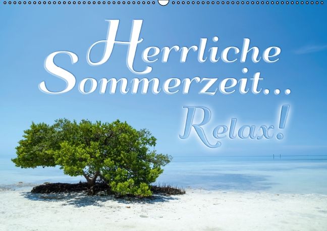 Produktbild: Herrliche Sommerzeit... Relax! / Geburtstagskalender (Wandkalender immerw&auml;hrend DIN A2 quer)