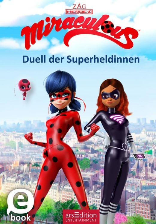 Produktbild: Miraculous - Duell der Superheldinnen (Miraculous 6)