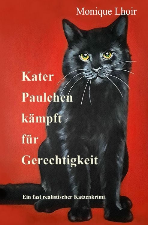 Produktbild: Kater Paulchen k&auml;mpft f&uuml;r Gerechtigkeit