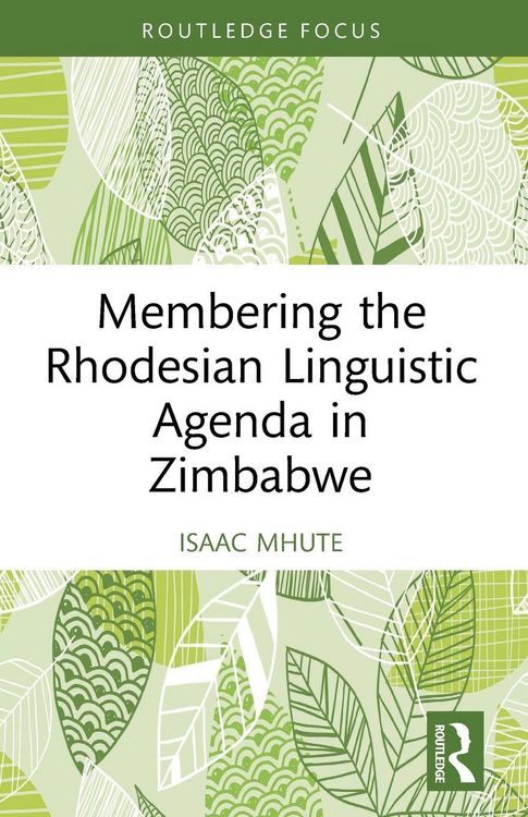 Produktbild: Membering the Rhodesian Linguistic Agenda in Zimbabwe