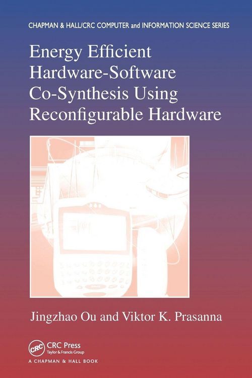 Produktbild: Energy Efficient Hardware-Software Co-Synthesis Using Reconfigurable Hardware