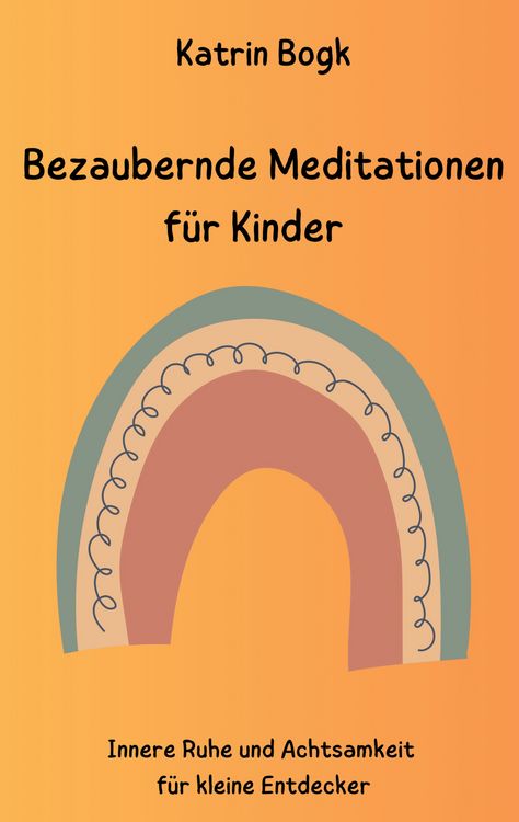 Produktbild: Bezaubernde Meditationen f&uuml;r Kinder