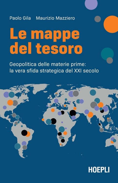 Produktbild: Le mappe del tesoro. Geopolitica delle materie prime: la vera sfida strategica del XXI secolo