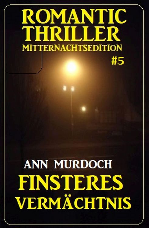 Produktbild: Finsteres Verm&auml;chtnis: Romantic Thriller Mitternachtsedition 5