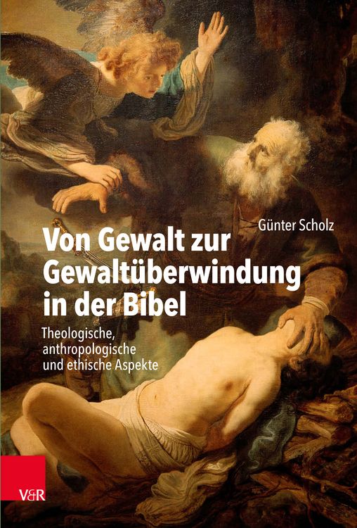 Produktbild: Von Gewalt zur Gewalt&uuml;berwindung in der Bibel
