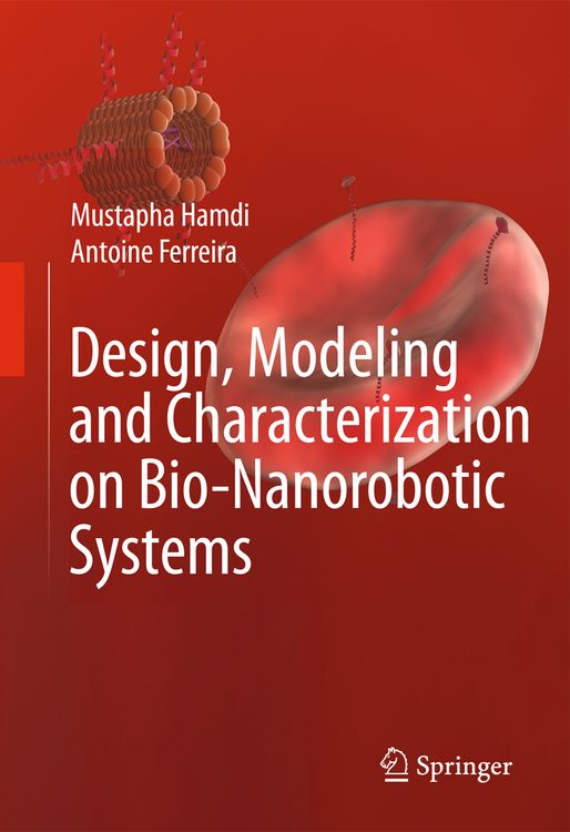 Produktbild: Design, Modeling and Characterization of Bio-Nanorobotic Systems