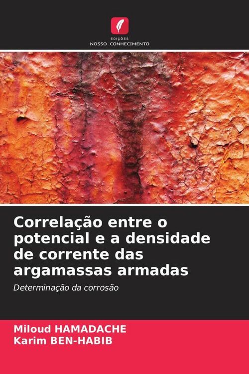 Produktbild: Correla&ccedil;&atilde;o entre o potencial e a densidade de corrente das argamassas armadas
